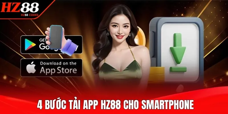 4 bước tải app HZ88 cho smartphone