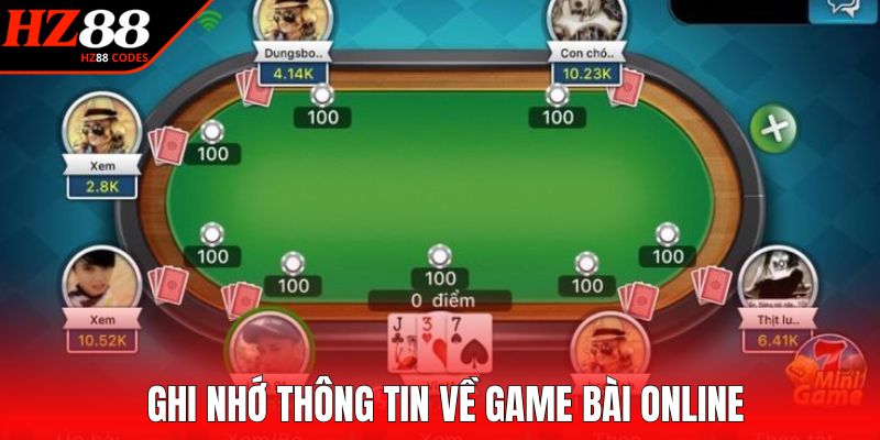 Ghi nhớ thông tin về game bài online