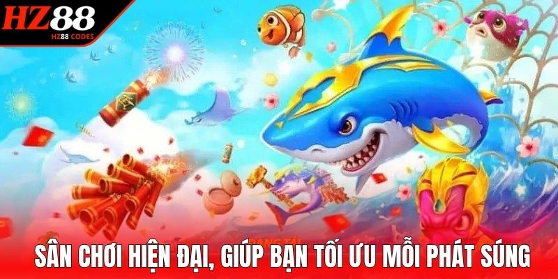 Sân chơi hiện đại, giúp bạn tối ưu mỗi phát súng