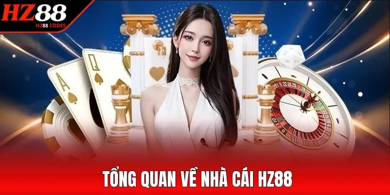 Tổng quan về nhà cái HZ88